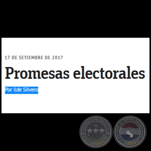 PROMESAS ELECTORALES  - Por ILDE SILVERO - Domingo, 17 de Septiembre de 2017